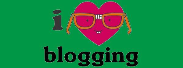 i love blogging