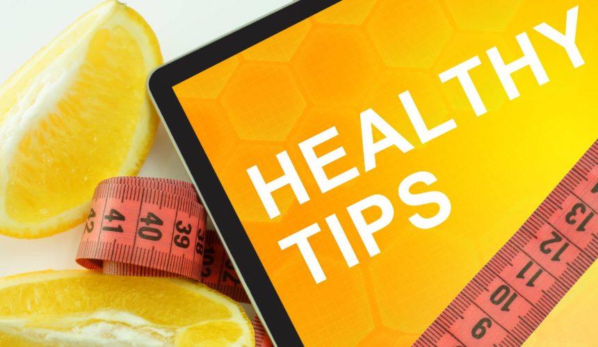 My Top 10 Healthy Lifestyle Tips My Top 10 Healthy Lifestyle Tips