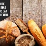 Why White Pasta Bread And Rice Is Bad For Your Health